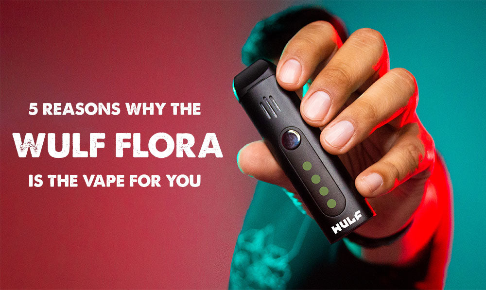 Por qué The Wulf Flora es un vaporizador de hierbas secas INCREÍBLE ...