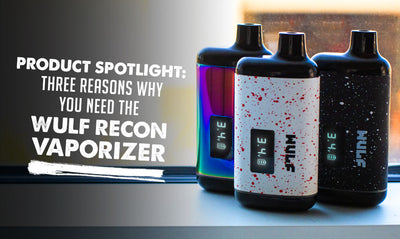 Producto destacado: tres razones por las que necesita el vaporizador Wulf Mods Recon