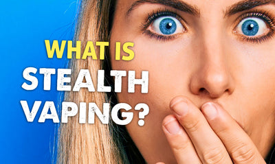 What is Stealth Vaping?