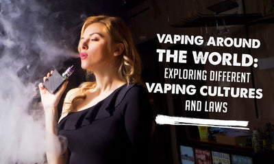 Vapear alrededor del mundo: Explorando diferentes culturas y leyes de vapeo 