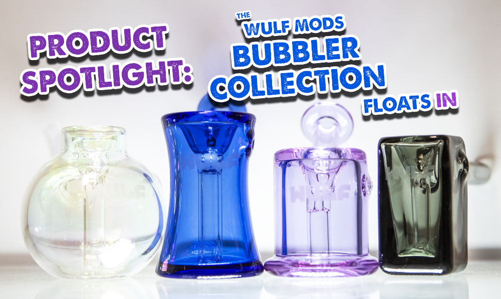 Product Spotlight: The Wulf Mods Bubbler Collection Floats In